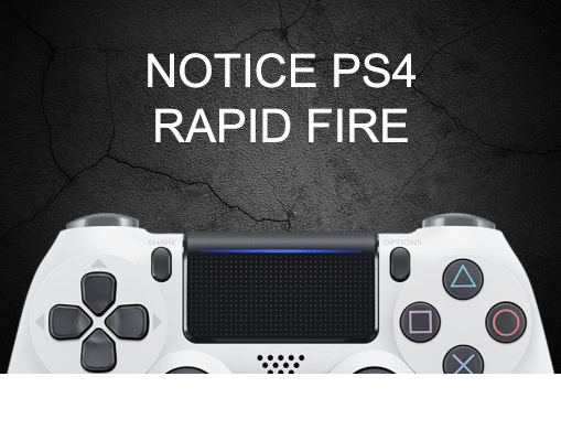 Notice rapid fire PS4